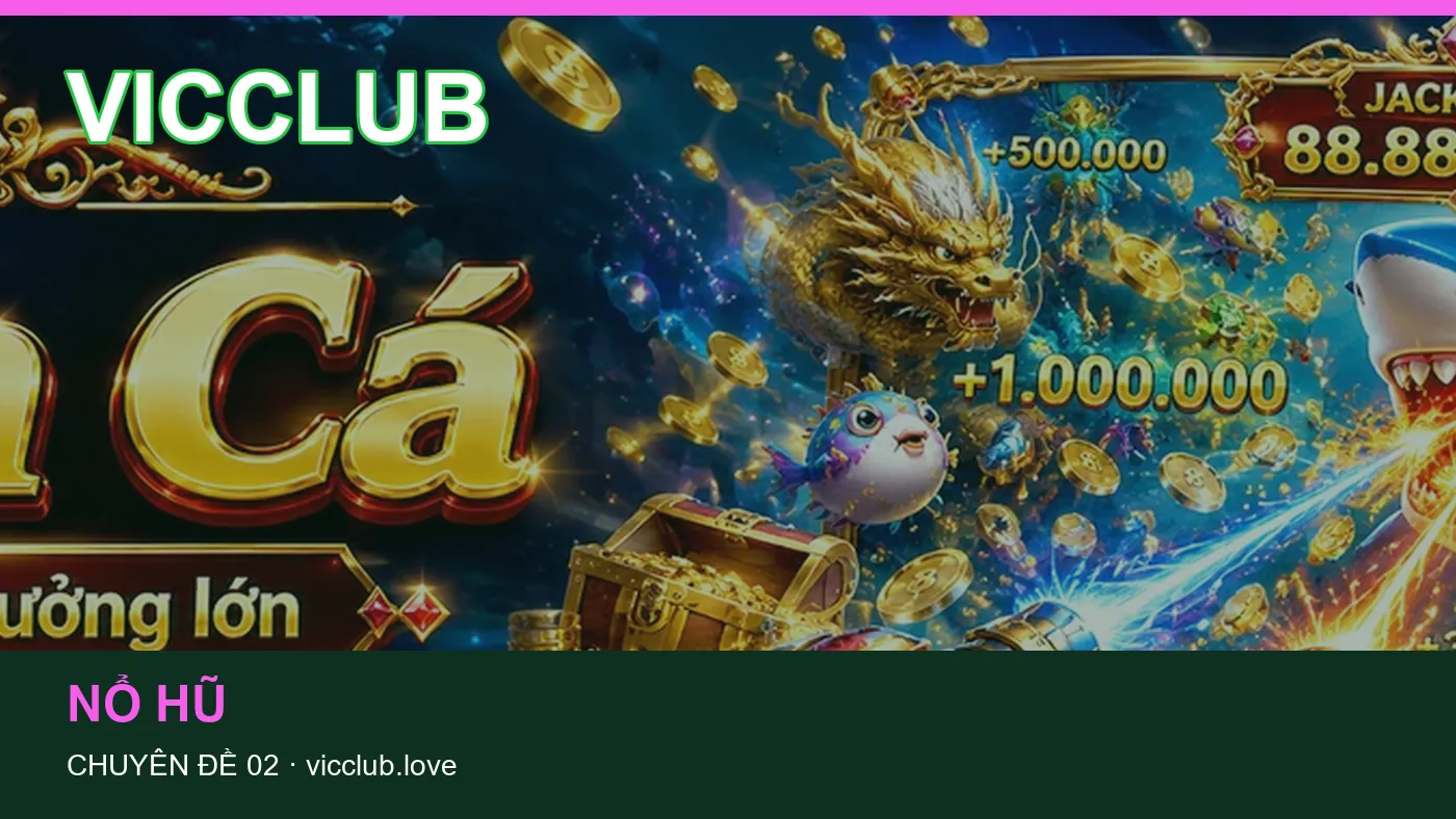 Những nhầm lẫn thường gặp khi đọc nội dung Nổ hũ trên VICCLUB