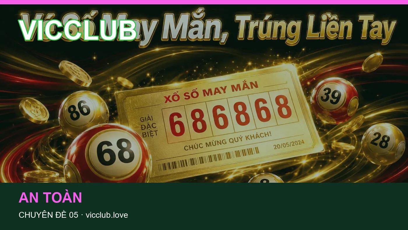 Hỏi đáp về An toàn: quy trình tự kiểm tra trên VICCLUB